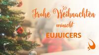 Frohe Weihnachten wünscht EUJUICERS